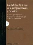 LOS DEFECTOS DE LA COSA EN LA COMPREVENTA CIVIL... LOS DEFECTOS DE LA COSA EN LA COMPREVENTA CIVIL...