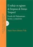 EL TRABAJO EN REGIMEN DE EMPRESAS DE TRABAJO TEMPORAL EL TRABAJO EN REGIMEN DE EMPRESAS DE TRABAJO TEMPORAL