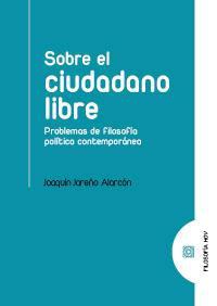 SOBRE EL CIUDADANO LIBRE SOBRE EL CIUDADANO LIBRE