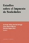 ESTUDIOS SOBRE EL IMPUESTO DE SOCIEDADES ESTUDIOS SOBRE EL IMPUESTO DE SOCIEDADES