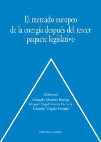 EL MERCADO EUROPEO DE LA ENERGIA DESPUES DEL TERCER... EL MERCADO EUROPEO DE LA ENERGIA DESPUES DEL TERCER...