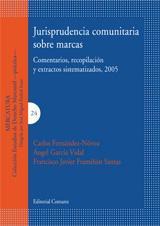 (2005) JURISPRUDENCIA COMUNITARIA SOBRE MARCAS (2005) JURISPRUDENCIA COMUNITARIA SOBRE MARCAS