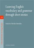 LEARNING ENGLISH VOCABULARY AND GRAMMAR THROUGH SHORT STORIE LEARNING ENGLISH VOCABULARY AND GRAMMAR THROUGH SHORT STORIE
