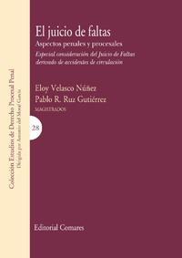 EL JUICIO DE FALTAS: ASPECTOS PENALES Y PROCESALES EL JUICIO DE FALTAS: ASPECTOS PENALES Y PROCESALES