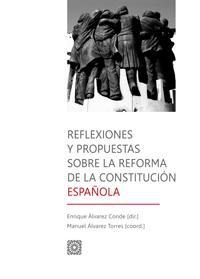 REFLEXIONES Y PROPUESTAS SOBRE LA REFORMA DE LA CONSTITUCIO REFLEXIONES Y PROPUESTAS SOBRE LA REFORMA DE LA CONSTITUCIO