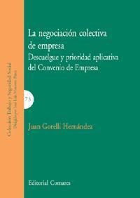LA NEGOCIACION COLECTIVA DE EMPRESA LA NEGOCIACION COLECTIVA DE EMPRESA