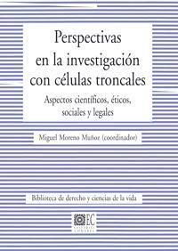 PERSPECTIVAS EN LA INVESTIGACION CON CELULAS TRONCALES PERSPECTIVAS EN LA INVESTIGACION CON CELULAS TRONCALES