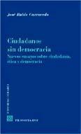 CIUDADANOS SIN DEMOCRACIA CIUDADANOS SIN DEMOCRACIA