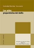 LOS ACTOS PREPARATORIOS DEL DELITO LOS ACTOS PREPARATORIOS DEL DELITO