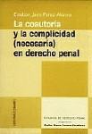 LA COAUTORIA Y LA COMPLICIDAD (NECESARIA) EN Dº P LA COAUTORIA Y LA COMPLICIDAD (NECESARIA) EN Dº P