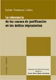 LA RELEVANCIA DE LAS CAUSAS DE JUSTIFICACION EN LOS DELITOS LA RELEVANCIA DE LAS CAUSAS DE JUSTIFICACION EN LOS DELITOS