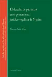 EL DERECHO DE PATRONATO EN EL PENSAMIENTO JURIDICO-REGALISTA EL DERECHO DE PATRONATO EN EL PENSAMIENTO JURIDICO-REGALISTA