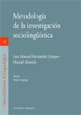 METODOLOGIA DE LA INVESTIGACION SOCIOLINGUISTICA METODOLOGIA DE LA INVESTIGACION SOCIOLINGUISTICA