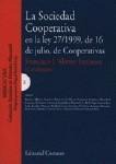 LA SOCIEDAD COOPERATIVA EN LA LEY 27/1999 LA SOCIEDAD COOPERATIVA EN LA LEY 27/1999