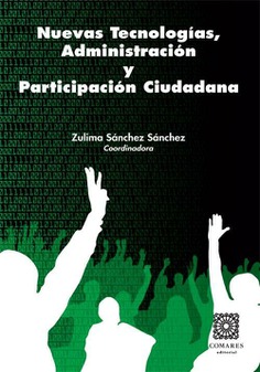 NUEVAS TECNOLOGIAS, ADMINISTRACION Y PARTICIPACION CIUDADANA NUEVAS TECNOLOGIAS, ADMINISTRACION Y PARTICIPACION CIUDADANA