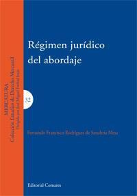 REGIMEN JURIDICO DEL ABORDAJE REGIMEN JURIDICO DEL ABORDAJE