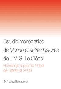 ESTUDIO MONOGRAFICO DE MONDO ET AUTRES HISTOIRES DE J.M. ESTUDIO MONOGRAFICO DE MONDO ET AUTRES HISTOIRES DE J.M.