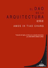 EL DAO DE LA ARQUITECTURA EL DAO DE LA ARQUITECTURA