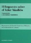EL IMPUESTO SOBRE EL VALOR AÑADIDO EL IMPUESTO SOBRE EL VALOR AÑADIDO
