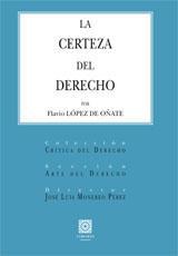 LA CERTEZA DEL DERECHO LA CERTEZA DEL DERECHO