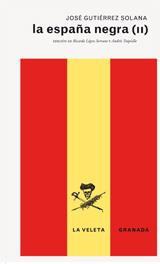 LA ESPAÑA NEGRA II LA ESPAÑA NEGRA II