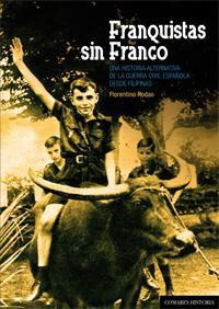 FRANQUISTAS SIN FRANCO FRANQUISTAS SIN FRANCO
