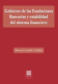 GOBIERNO DE LAS FUNDACIONES BANCARIAS Y ESTABILIDAD DEL... GOBIERNO DE LAS FUNDACIONES BANCARIAS Y ESTABILIDAD DEL...