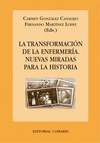LA TRANSFORMACION DE LA ENFERMERIA. NUEVAS MIRADAS PARA LA.. LA TRANSFORMACION DE LA ENFERMERIA. NUEVAS MIRADAS PARA LA..
