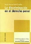 LA DISCRIMINACION EN EL DERECHO PENAL LA DISCRIMINACION EN EL DERECHO PENAL