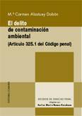 EL DELITO DE CONTAMINACION AMBIENTAL EL DELITO DE CONTAMINACION AMBIENTAL