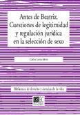 ANTES DE BEATRIZ, CUESTIONES DE LEGITIMIDAD Y REGULACION.... ANTES DE BEATRIZ, CUESTIONES DE LEGITIMIDAD Y REGULACION....