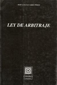 LEY DE ARBITRAJE LEY DE ARBITRAJE