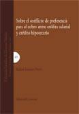 SOBRE EL CONFLICTO DE PREFERENCIAS PARA EL COBRO ENTRE... SOBRE EL CONFLICTO DE PREFERENCIAS PARA EL COBRO ENTRE...