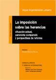 LA IMPOSICION SOBRE LAS HERENCIAS: SITUACION ACTUAL LA IMPOSICION SOBRE LAS HERENCIAS: SITUACION ACTUAL