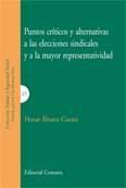 PUNTOS CRITICOS Y ALTERNATIVAS A LAS ELECCIONES SINDICALES PUNTOS CRITICOS Y ALTERNATIVAS A LAS ELECCIONES SINDICALES