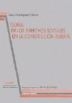 TEORIA DE LOS DERECHOS SOCIALES EN LA CONSTITUCION TEORIA DE LOS DERECHOS SOCIALES EN LA CONSTITUCION