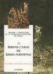 BALANCE Y FUTURO DEL ESTADO AUTONOMICO BALANCE Y FUTURO DEL ESTADO AUTONOMICO
