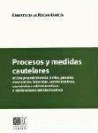 PROCESOS Y MEDIDAS CAUTELARES PROCESOS Y MEDIDAS CAUTELARES
