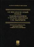 LOS MERCADOS DE INTERES GENERAL: LOS MERCADOS DE INTERES GENERAL: