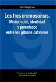 LOS TRES CROMOSOMAS: MODERNIDAD,IDENTIDAD Y PARENTESCO... LOS TRES CROMOSOMAS: MODERNIDAD,IDENTIDAD Y PARENTESCO...