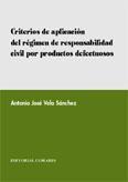CRITERIOS DE APLICACION DEL REGIMEN DE RESPONSABILIDAD CIVIL CRITERIOS DE APLICACION DEL REGIMEN DE RESPONSABILIDAD CIVIL