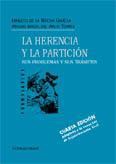 LA HERENCIA Y LA PARTICION LA HERENCIA Y LA PARTICION