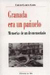 GRANADA ERA UN PAÑUELO GRANADA ERA UN PAÑUELO