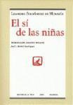 EL SI DE LAS NIÑAS - LEANDRO FERNANDEZ DE MORATIN EL SI DE LAS NIÑAS - LEANDRO FERNANDEZ DE MORATIN