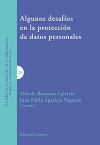 ALGUNOS DESAFÍOS EN LA PROTECCIÓN DE DATOS PERSONALES ALGUNOS DESAFÍOS EN LA PROTECCIÓN DE DATOS PERSONALES
