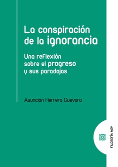 LA CONSPIRACIÓN DE LA IGNORANCIA LA CONSPIRACIÓN DE LA IGNORANCIA