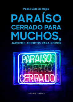 PARAÍSO CERRADO PARA MUCHOS, JARDINES ABIERTOS PARA POCOS PARAÍSO CERRADO PARA MUCHOS, JARDINES ABIERTOS PARA POCOS