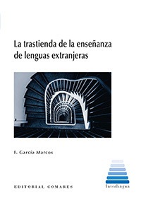 LA TRASTIENDA DE LA ENSEÑANZA DE LENGUAS EXTRANJERAS LA TRASTIENDA DE LA ENSEÑANZA DE LENGUAS EXTRANJERAS