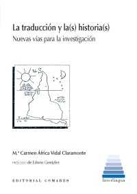 LA TRADUCCION Y LA(S) HISTORIA(S) LA TRADUCCION Y LA(S) HISTORIA(S)