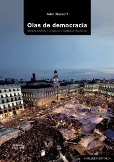 OLAS DE DEMOCRACIA: MOVIMIENTOS SOCIALES Y CAMBIO POLÍTICO OLAS DE DEMOCRACIA: MOVIMIENTOS SOCIALES Y CAMBIO POLÍTICO